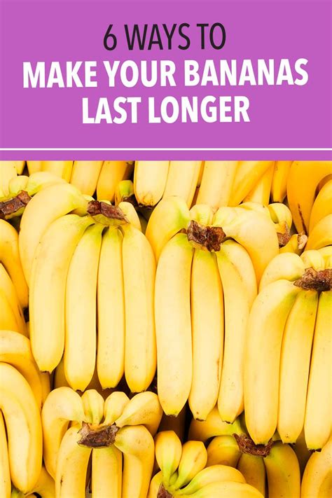 6 Ways To Make Your Bananas Last Longer Banana Keep Bananas Fresh