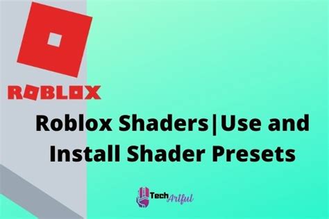 How To Use Roblox Shaders Install Shader Presets 2023