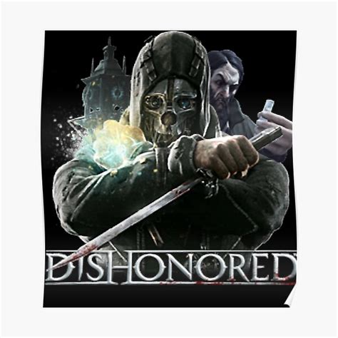 Dishonored Poster Poster For Sale By Humbertcelia Redbubble