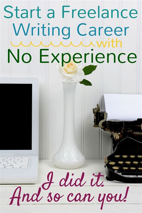 You Dont Need Experience To Start A Freelance Writing Career I Did It