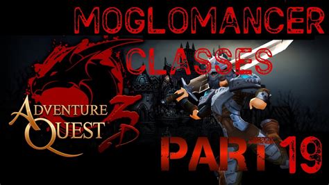 Aq3d Adventurequest 3d Moglomancer Classes Youtube