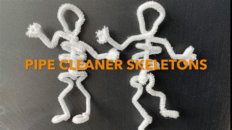 Pipe Cleaner Skeletons Youtube