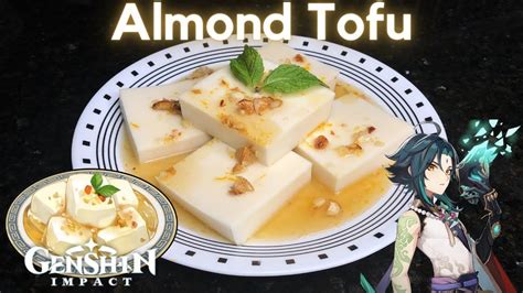 Almond Tofu From Genshin Impact Xiao Scenes Food Food Videos
