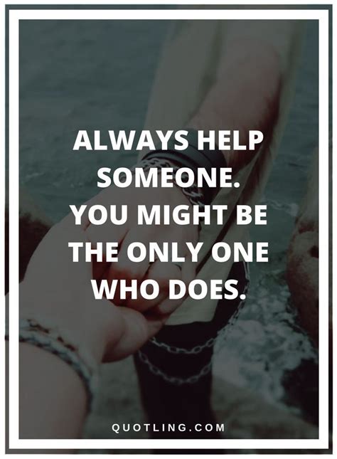 Help Others In Need Quotes Shortquotescc