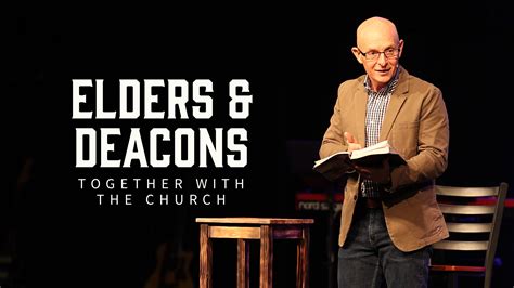 Elders And Deacons Together With The Church