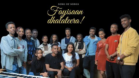 Fayissan Dhalateera By Song Of Songs New Afaan Oromo Gospel Song