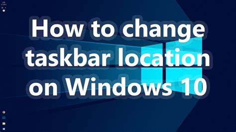 How To Move Taskbar On Windows 10 Move Taskbar To Bottom Youtube