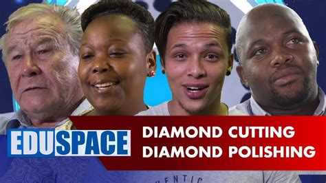 Edu Space Diamond Cutting And Polishing Harry Oppenheimer Diamond