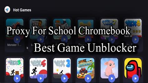 Proxy For School Chromebook Best Game Unblocker For School Chromebook