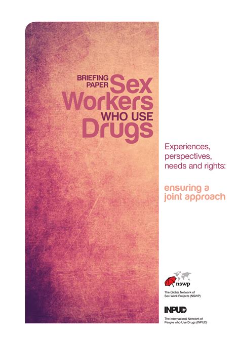 Sex Workers Who Use Drugs Ensuring A Joint Approach