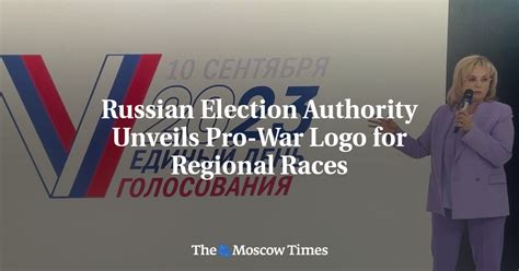 Russian Election Authority Unveils Pro War Logo For Regional Races New On News