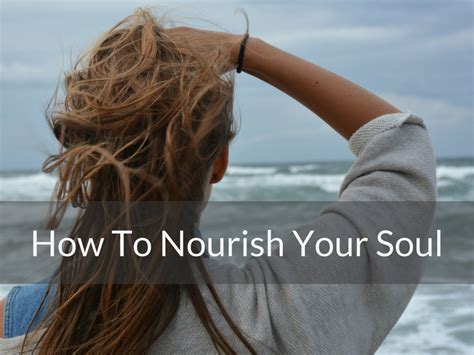 7 Ways To Nourish Your Soul Eleni Hope