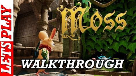 Moss Psvr Full Walkthrough Review Youtube