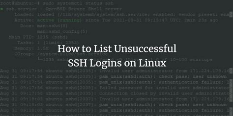 How To List Unsuccessful Ssh Logins On Linux
