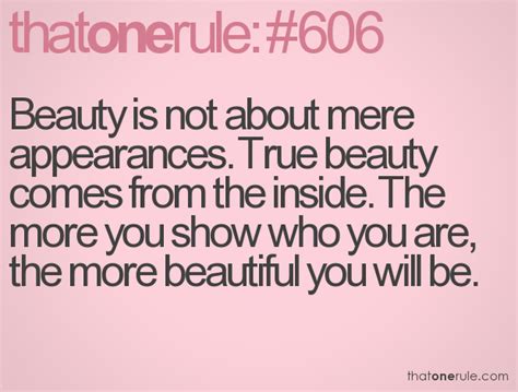 Quotes About Being Beautiful Inside And Out. QuotesGram
