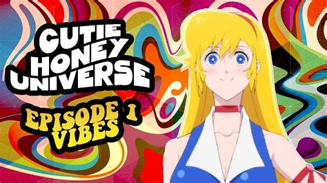 cutie honey universe episode 1 vibes youtube