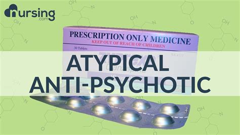 Find Out The Uses Types And Side Effects Of Atypical Antipsychotics