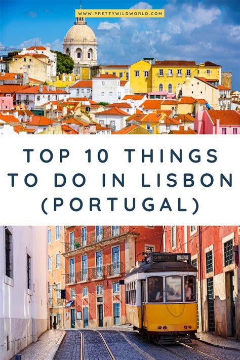 Top 10 Things To Do In Lisbon Portugal Portugal Travel Guide