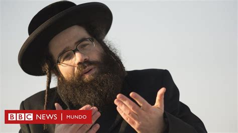 Qué Es Lev Tahor La Secta Ultraortodoxa Judía Acusada De Tráfico De