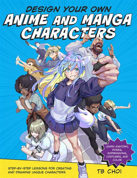 Buy Design Your Own Anime And Manga Characters Step By Step Lessons For Creating And Drawing