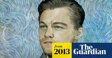 Van Gogh Paints Dicaprio Has Photoshop Gone Too Far Painting The Guardian