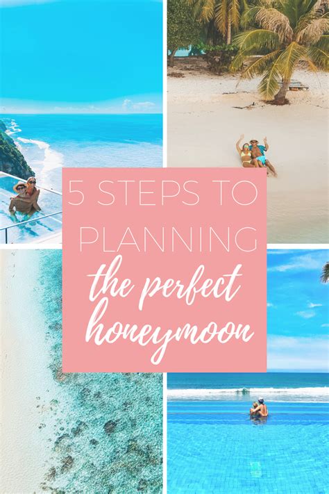 5 Steps To Planning The Perfect Honeymoon Jetsetchristina Honeymoon