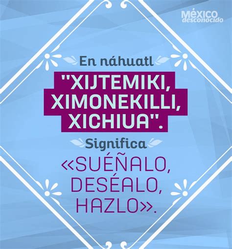 10 Palabras Del Náhuatl Que Usamos Todos Los Días México Desconocido Palabras Que Molan