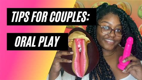 Oral Play For Couples Our Top Tips Youtube