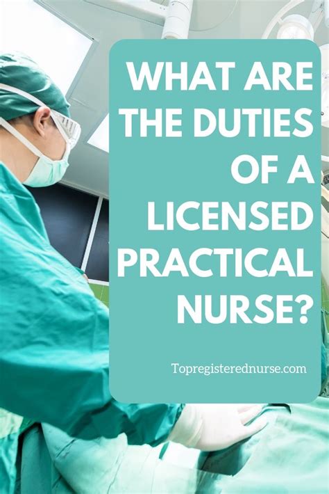 What Are The Duties Of A Licensed Practical Nurse Practical Nursing Lpn Schools Nursing Jobs