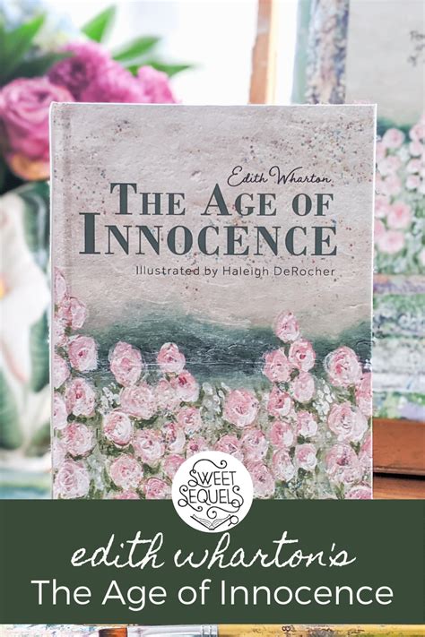 The Age Of Innocence By Edith Wharton Illustrated By Haleigh Derocher • Sweet Sequels In 2021