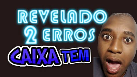Mas então como posso corrigir os erros no aplicativo caixa tem? ENTENDA o erro no aplicativo caixa tem (ERRO)[CAIXA TEM ...