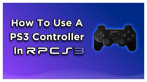 How To Use A Ps3 Controller With Rpcs3 Youtube