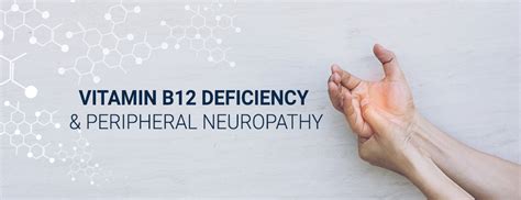 Vitamin B12 Deficiency And Peripheral Neuropathy