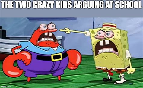 Image Tagged In Angry Mr Krabs And Angry Spongebob Imgflip