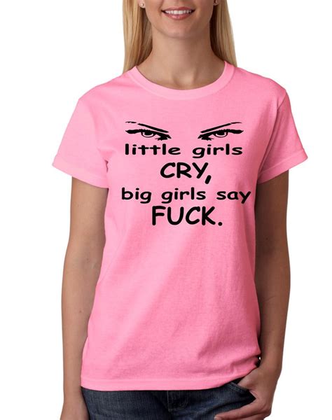 Womens Tshirt Little Girls Cry T Shirt Birthday T Funny Joke