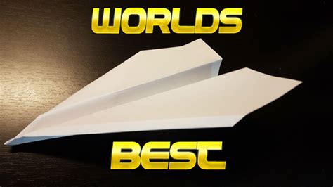 How To Worlds Best Paper Airplane Youtube
