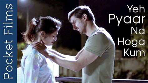 The romance novel genre is booming. Hindi Romantic Short Film - Yeh Pyaar Na Hoga Kum | Affair ...