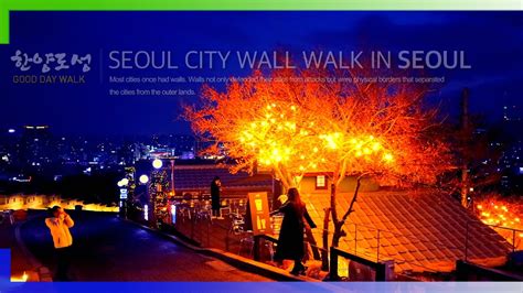 4kfull Seoul City Wall⭕️한양도성 Walking Along The Wall Youtube