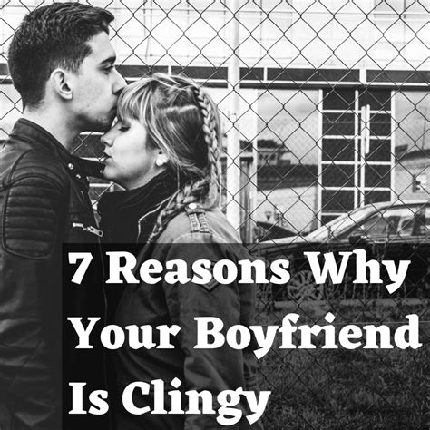 Why Is My Boyfriend So Clingy 7 Reasons Your Man Is Suffocating You