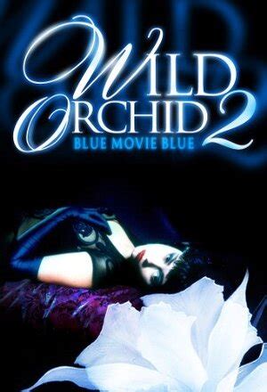 Vedi Tutti Wild Orchid II Two Shades Of Blue SCENE Di NUDO Proprio