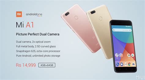 Xiaomi Mi A1 Announced Android One With Great Specs Affordable Price
