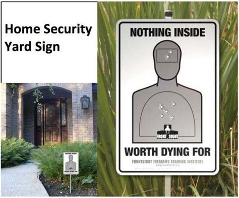Hilarious Yard Signs You Wish Your Neighbors Had Home Security Systems Home Security Yard Signs