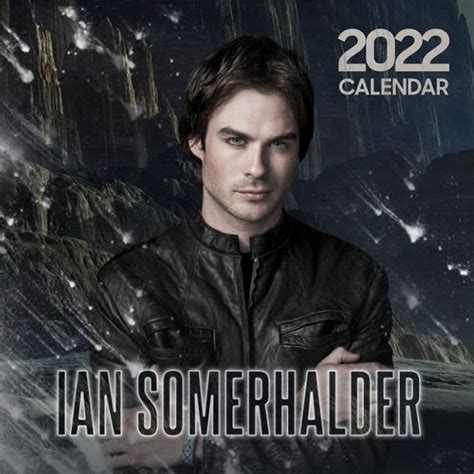 Ian Somerhalder 2022 Calendar 18 Months July 2021 Dec 2022 Calendar