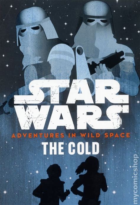 Star Wars Adventures In Wild Space The Cold Sc 2017 Lucasfilmdisney
