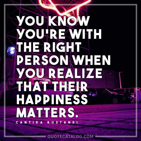 How do you know if you're with the 'right' person? Cantika Rustandi Quote - You know you're with the right ...