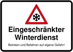 Befahren und betreten auf eigene gefahr. Schild selbst drucken: Eingeschränkter Winterdienst