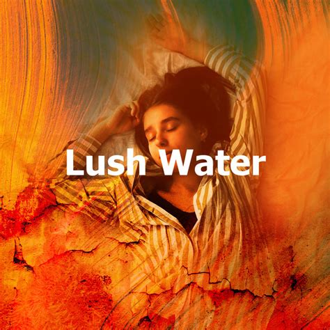 Lush Water Album By Ocean Sound Spotify