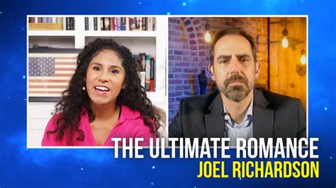 The Ultimate Romance Joel Richardson Youtube