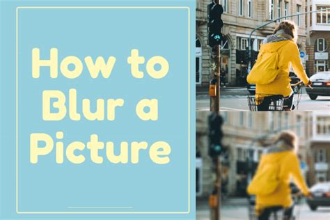 How To Blur A Picture 3 Effective Methods