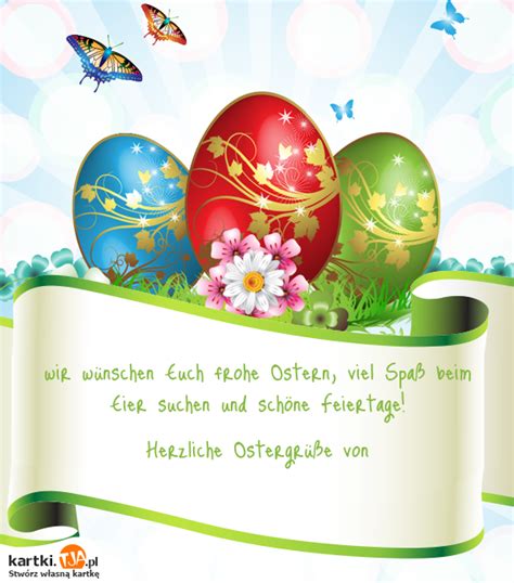 Herzliche ostergrüße und fröhliches eiersuchen wünscht. Wir wünschen Euch frohe Ostern, viel Spaß beim Eier suchen ...